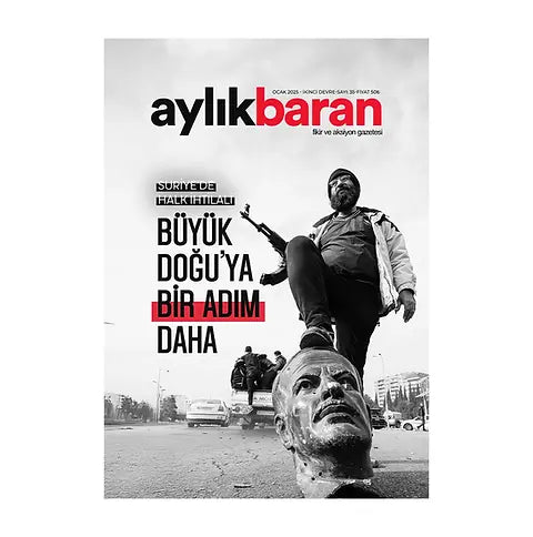 Aylık Baran Dergisi 35. Sayı / Ocak 2025 / "Büyük Doğu’ya Bir Adım Daha"