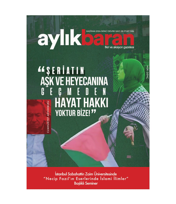 Aylık Baran Dergisi 28. Sayı / Haziran 2024 /  Aylık Baran Dergisi 28. Sayı / Haziran 2024 /