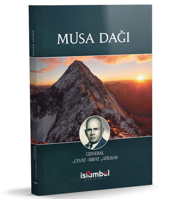 Musa Dağı / Cevat Rıfat Atilhan Musa Dağı / Cevat Rıfat Atilhan