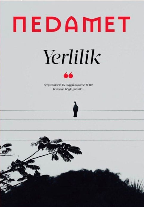 Nedamet Dergisi Sayı: 2 | Yerlilik / Nisan 2025