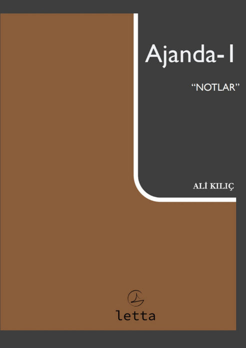 Ajanda-1 | Notlar / Ali Kılıç