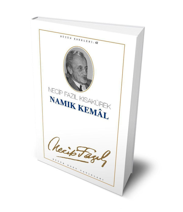 Namık Kemal / Necip Fazıl Kısakürek Namık Kemal / Necip Fazıl Kısakürek