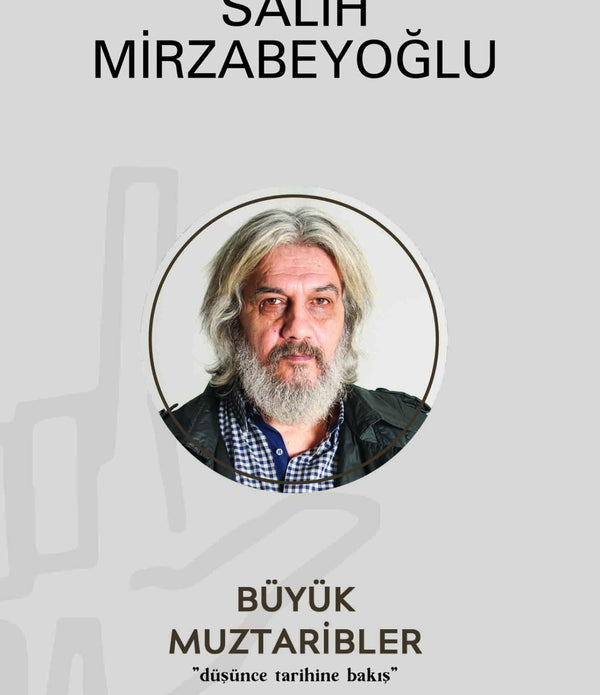 Büyük Muztaribler 1 / Salih Mirzabeyoğlu Büyük Muztaribler 1 / Salih Mirzabeyoğlu