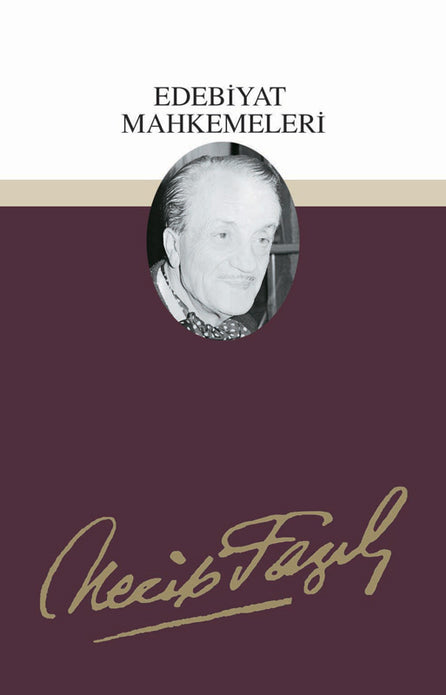 Edebiyat Mahkemeleri / Necip Fazıl Kısakürek