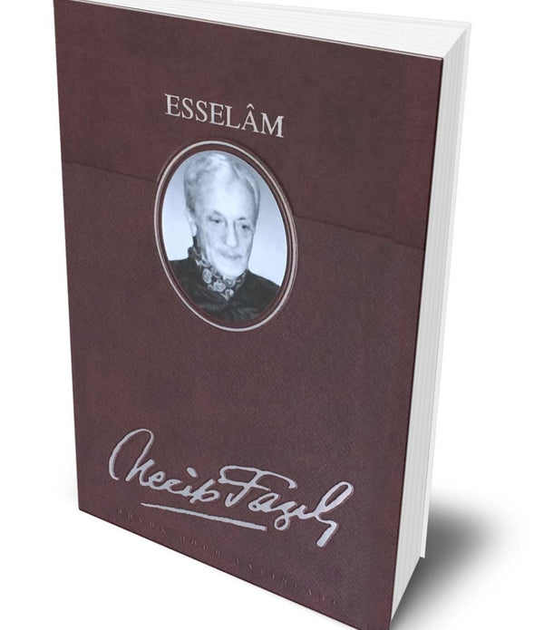 Esselam (Ciltli) / Necip Fazıl Kısakürek Esselam (Ciltli) / Necip Fazıl Kısakürek