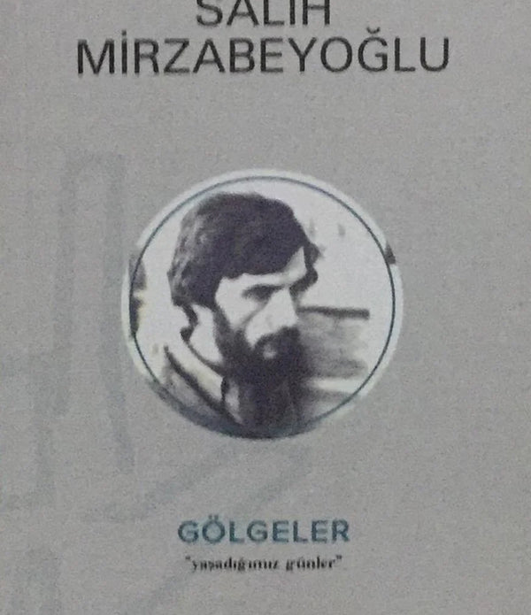 Gölgeler / Salih Mirzabeyoğlu Gölgeler / Salih Mirzabeyoğlu