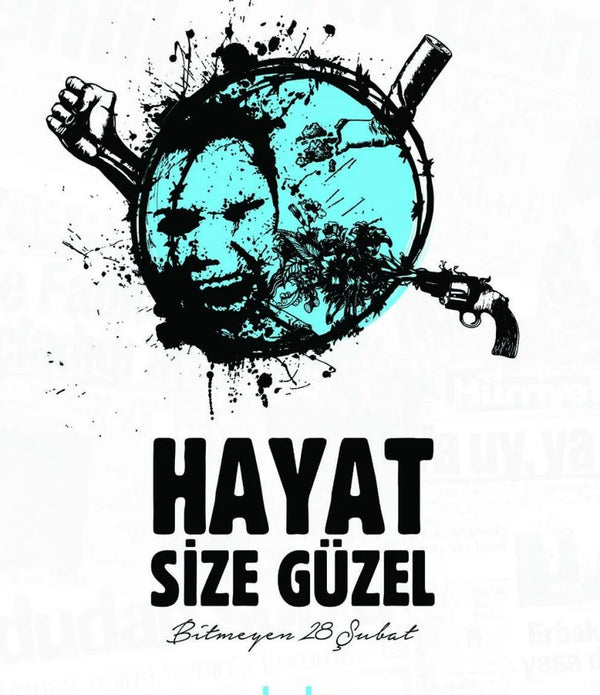 Hayat Size Güzel -Bitmeyen 28 Şubat- / Sebahattin Arslan Hayat Size Güzel -Bitmeyen 28 Şubat- / Sebahattin Arslan