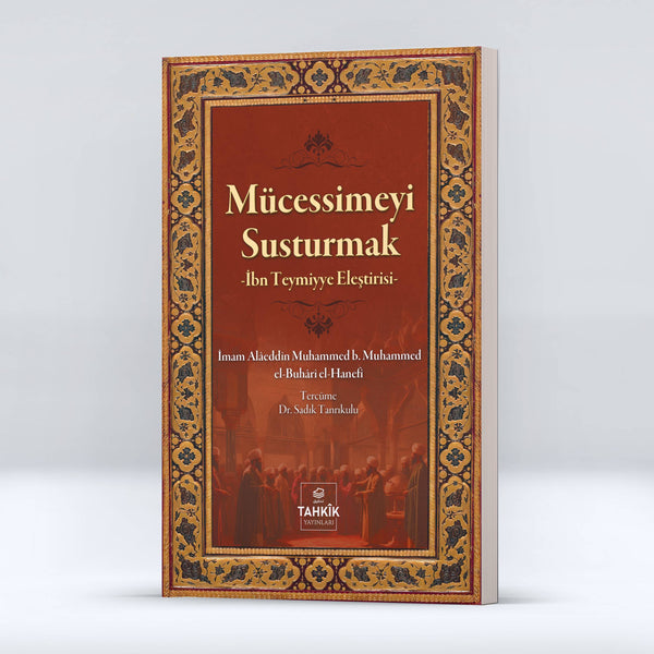 Mücessimeyi Susturmak İbn Teymiyye Eleştirisi