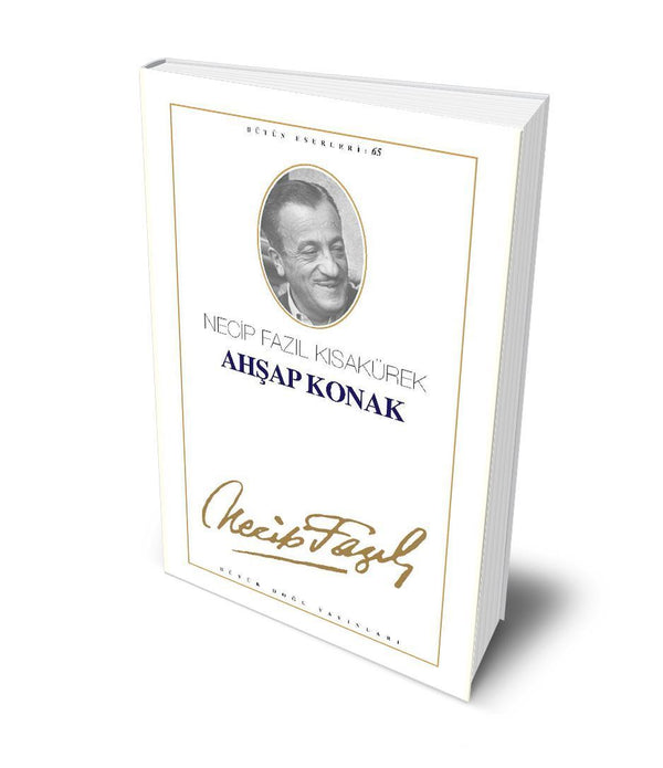 Ahşap Konak / Necip Fazıl Kısakürek Ahşap Konak / Necip Fazıl Kısakürek