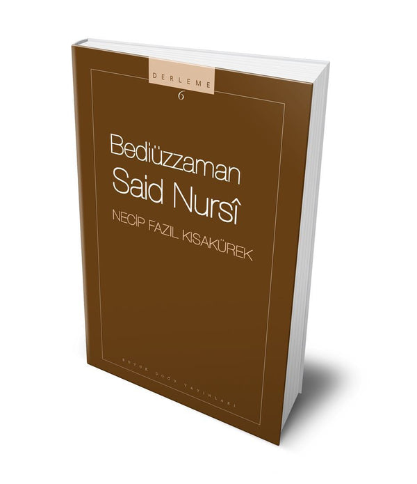Bediüzzaman Said Nursi / Necip Fazıl Kısakürek Bediüzzaman Said Nursi / Necip Fazıl Kısakürek