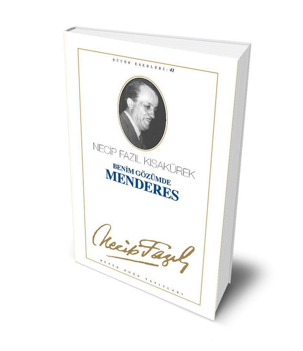 Benim Gözümde Menderes / Necip Fazıl Kısakürek Benim Gözümde Menderes / Necip Fazıl Kısakürek