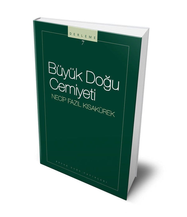 Büyük Doğu Cemiyeti / Necip Fazıl Kısakürek Büyük Doğu Cemiyeti / Necip Fazıl Kısakürek