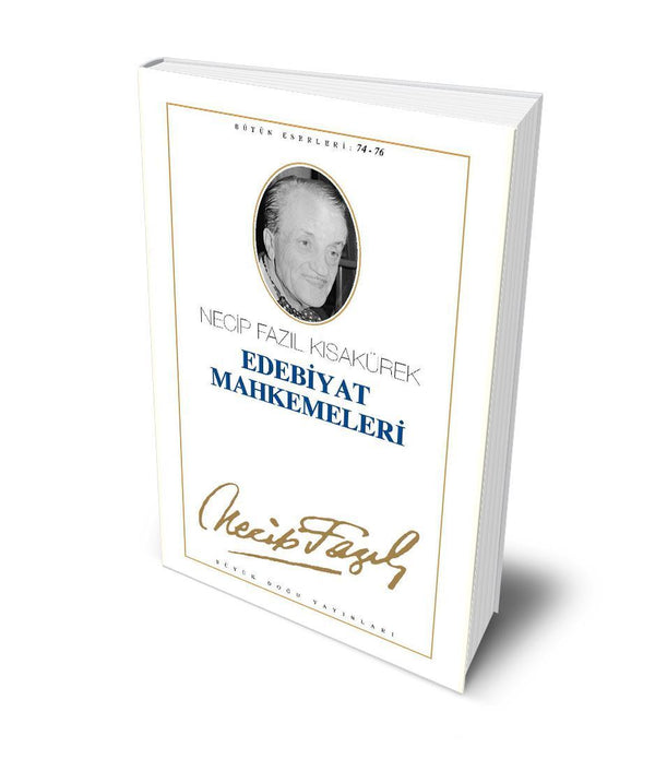 Edebiyat Mahkemeleri / Necip Fazıl Kısakürek Edebiyat Mahkemeleri / Necip Fazıl Kısakürek