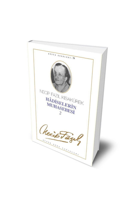 Hadiselerin Muhasebesi 2 / Necip Fazıl Kısakürek