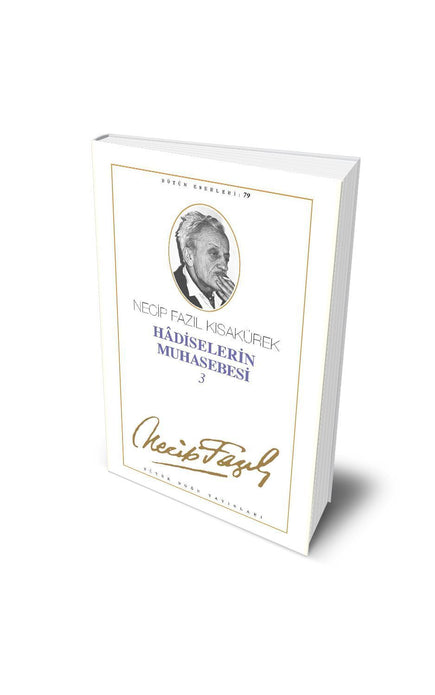 Hadiselerin Muhasebesi 3 / Necip Fazıl Kısakürek
