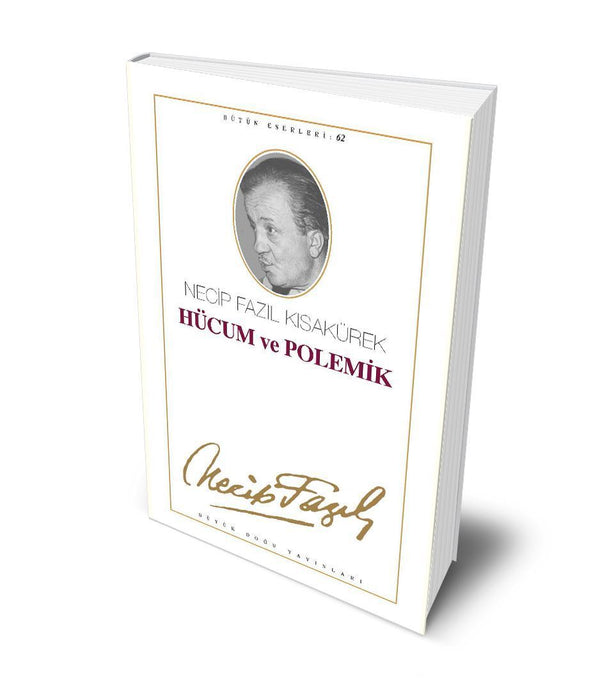 Hücum ve Polemik / Necip Fazıl Kısakürek Hücum ve Polemik / Necip Fazıl Kısakürek