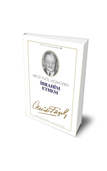 İbrahim Ethem / Necip Fazıl Kısakürek