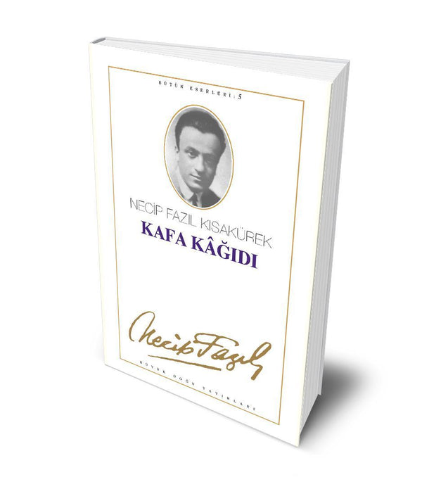 Kafa Kağıdı / Necip Fazıl Kısakürek Kafa Kağıdı / Necip Fazıl Kısakürek