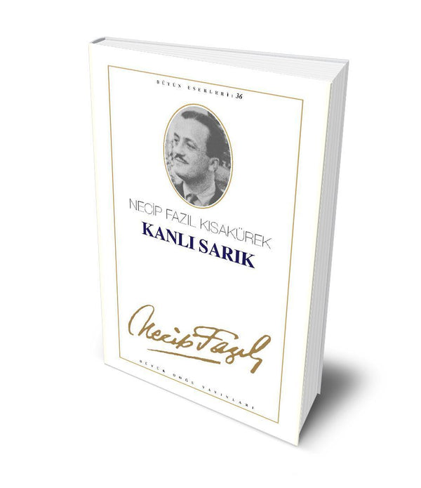 Kanlı Sarık / Necip Fazıl Kısakürek Kanlı Sarık / Necip Fazıl Kısakürek