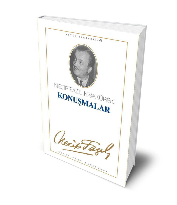 Konuşmalar / Necip Fazıl Kısakürek Konuşmalar / Necip Fazıl Kısakürek