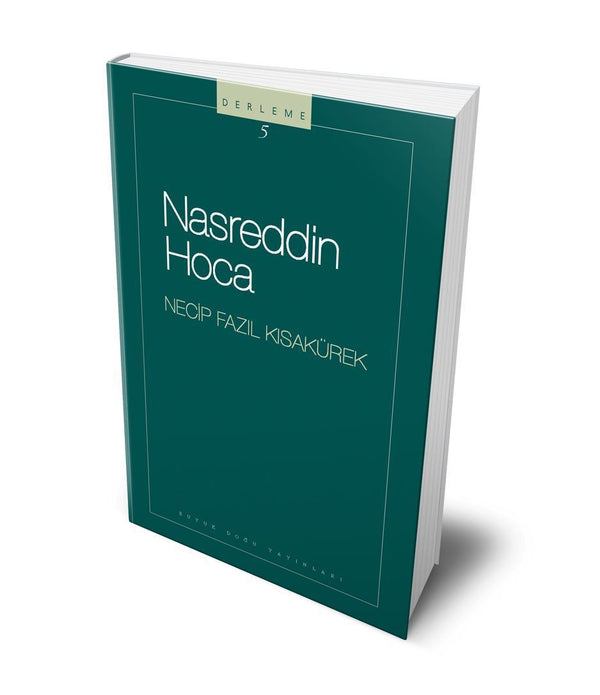 Nasreddin Hoca / Necip Fazıl Kısakürek Nasreddin Hoca / Necip Fazıl Kısakürek