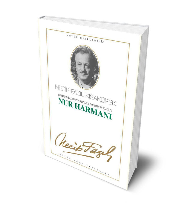 Nur Harmanı / Necip Fazıl Kısakürek Nur Harmanı / Necip Fazıl Kısakürek