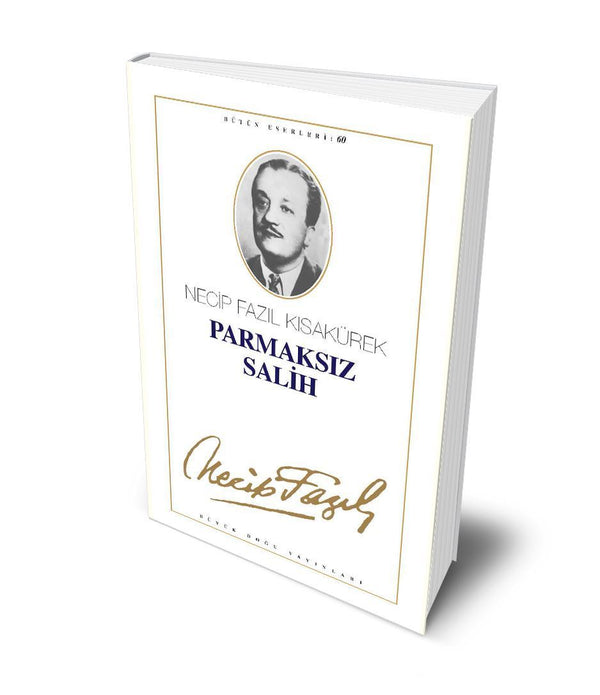 Parmaksız Salih / Necip Fazıl Kısakürek Parmaksız Salih / Necip Fazıl Kısakürek