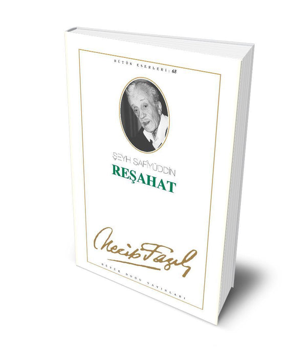 Reşahat / Necip Fazıl Kısakürek Reşahat / Necip Fazıl Kısakürek