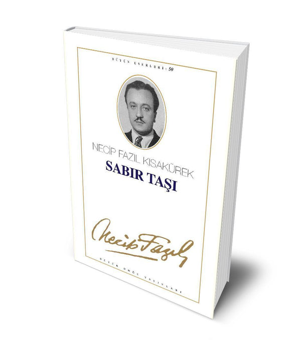 Sabır Taşı / Necip Fazıl Kısakürek Sabır Taşı / Necip Fazıl Kısakürek