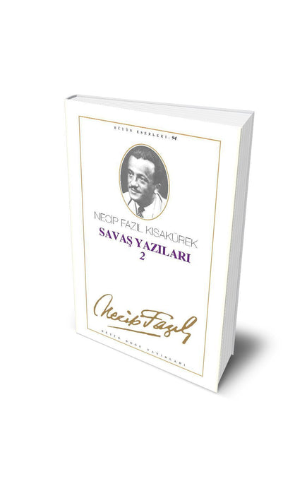 Savaş Yazıları 2 / Necip Fazıl Kısakürek