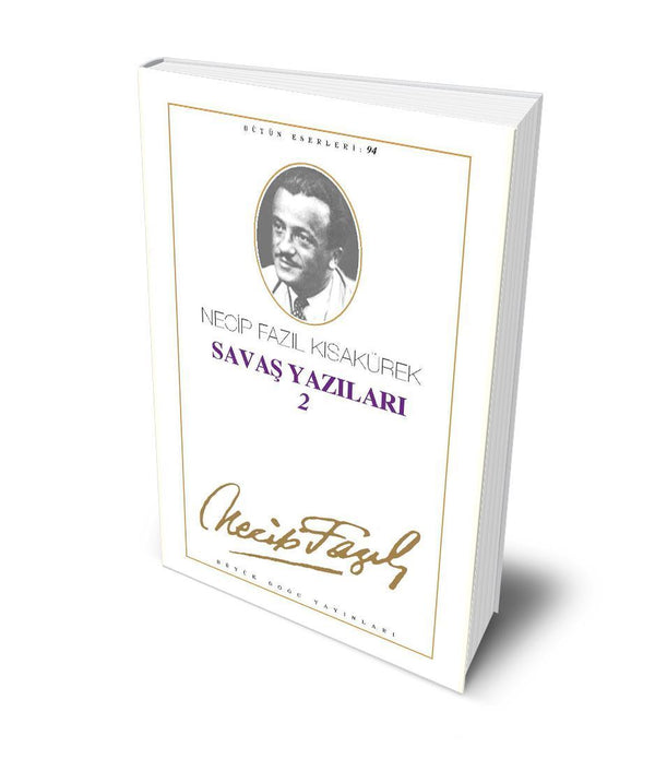 Savaş Yazıları 2 / Necip Fazıl Kısakürek Savaş Yazıları 2 / Necip Fazıl Kısakürek