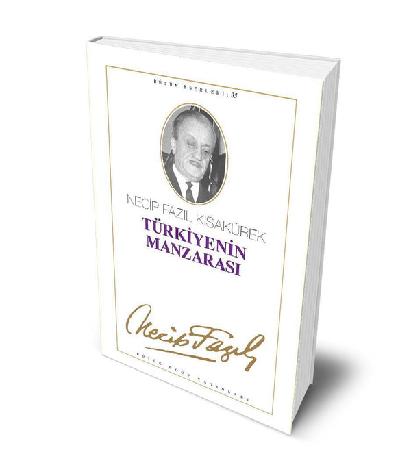 Türkiye'nin Manzarası / Necip Fazıl Kısakürek Türkiye'nin Manzarası / Necip Fazıl Kısakürek