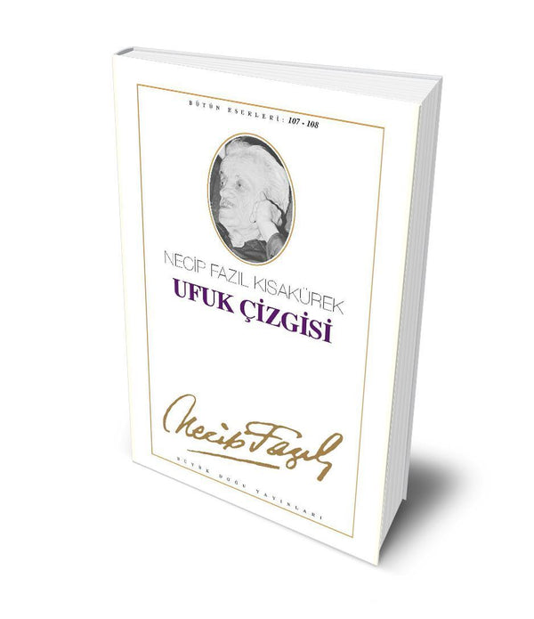 Ufuk Çizgisi / Necip Fazıl Kısakürek Ufuk Çizgisi / Necip Fazıl Kısakürek