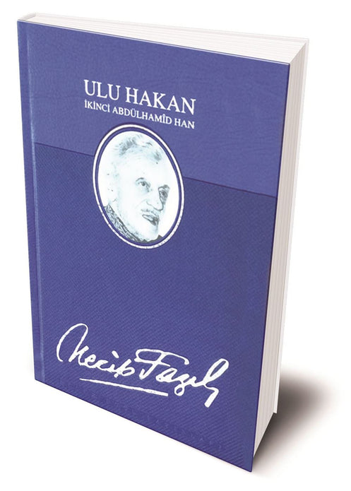 Ulu Hakan İkinci Abdülhamid Han (Cilt) / Necip Fazıl Kısakürek