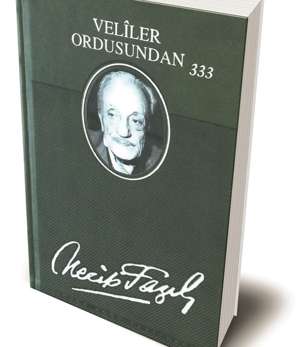 Veliler Ordusundan 333 (Ciltli) / Necip Fazıl Kısakürek Veliler Ordusundan 333 (Ciltli) / Necip Fazıl Kısakürek