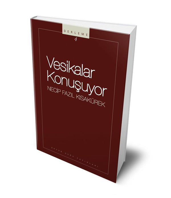 Vesikalar Konuşuyor / Necip Fazıl Kısakürek Vesikalar Konuşuyor / Necip Fazıl Kısakürek