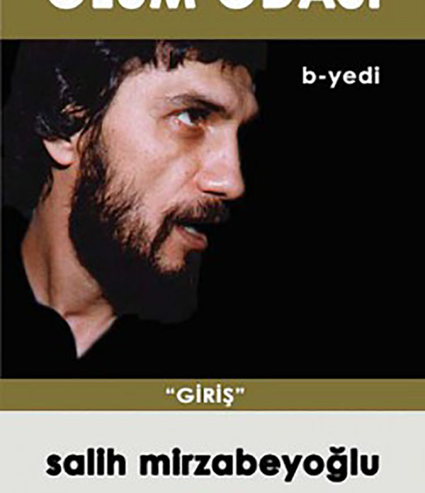 Ölüm Odası - B-Yedi Giriş / Salih Mirzabeyoğlu Ölüm Odası - B-Yedi Giriş / Salih Mirzabeyoğlu