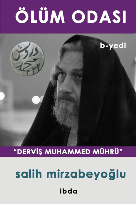 Ölüm Odası 6. Cilt / Derviş Muhammed Mührü / Salih Mirzabeyoğlu