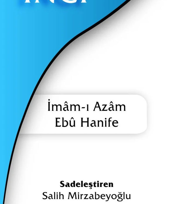 Saklı İnci / İmam-ı Azam Ebu Hanife Saklı İnci / İmam-ı Azam Ebu Hanife
