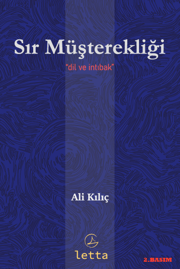 Sır Müşterekliği ''dil ve intıbak'' / Ali Kılıç