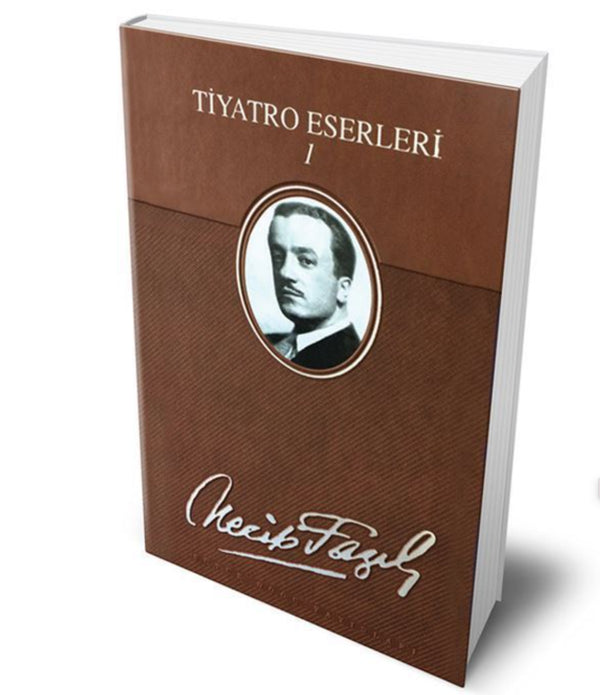 Tiyatro ve Eserleri 1 (Ciltli) / Necip Fazıl Kısakürek Tiyatro ve Eserleri 1 (Ciltli) / Necip Fazıl Kısakürek