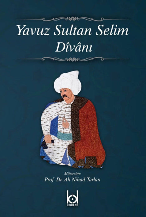 Yavuz Sultan Selim Divanı Yavuz Sultan Selim Divanı