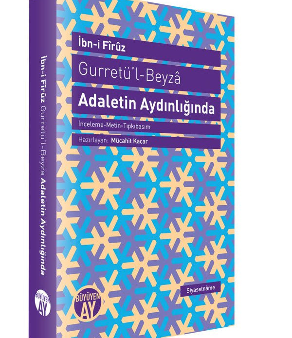 Adaletin Aydınlığında / İbn-i Firuz Adaletin Aydınlığında / İbn-i Firuz