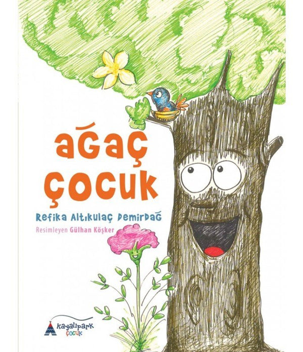 Ağaç Çocuk / Refika Altıkulaç Demirdağ Ağaç Çocuk / Refika Altıkulaç Demirdağ