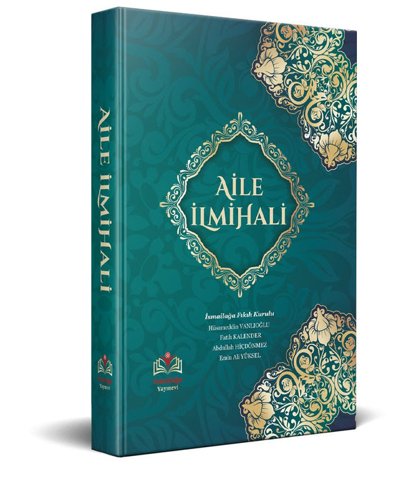 Aile İlmihali / İsmailağa Te'lif Heyeti Aile İlmihali / İsmailağa Te'lif Heyeti