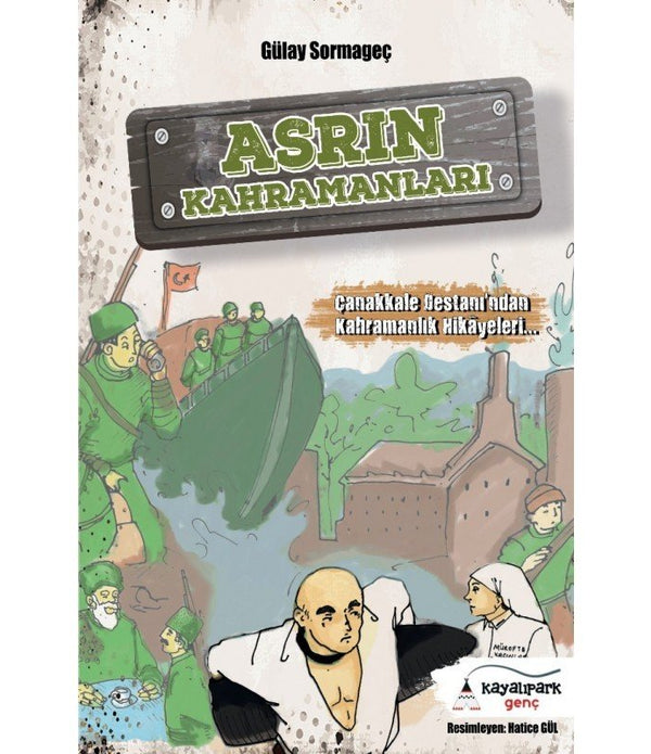 Asrın Kahramanları / Gülay Sormageç Asrın Kahramanları / Gülay Sormageç