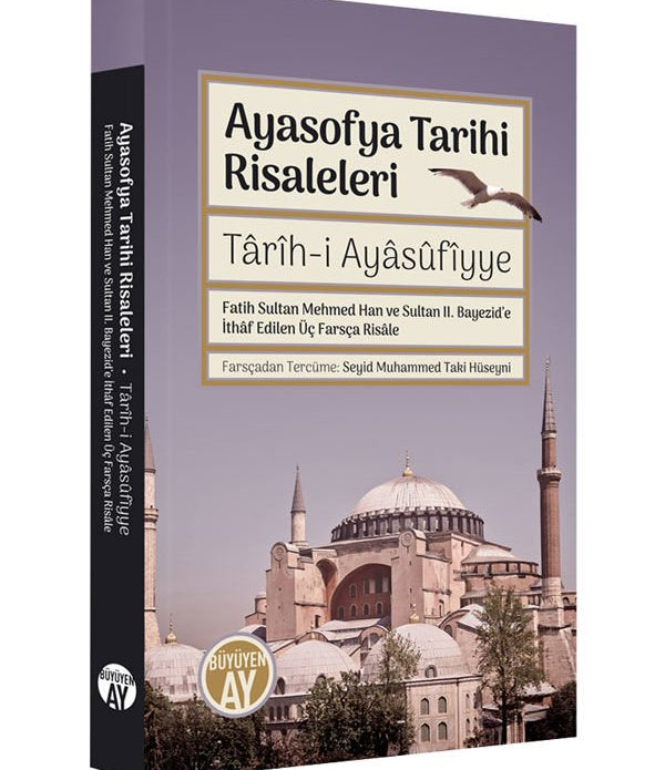 Ayasofya Tarihi Risaleleri / Seyid Muhammed Taki Hüseyni Ayasofya Tarihi Risaleleri / Seyid Muhammed Taki Hüseyni