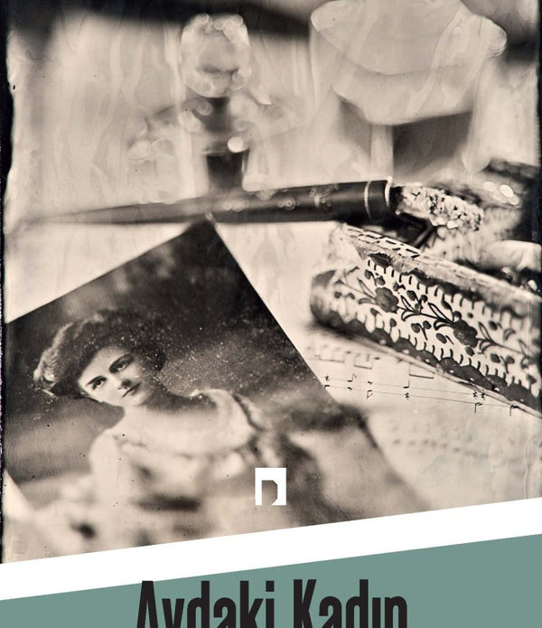 Aydaki Kadın / Ahmet Hamdi Tanpınar Aydaki Kadın / Ahmet Hamdi Tanpınar