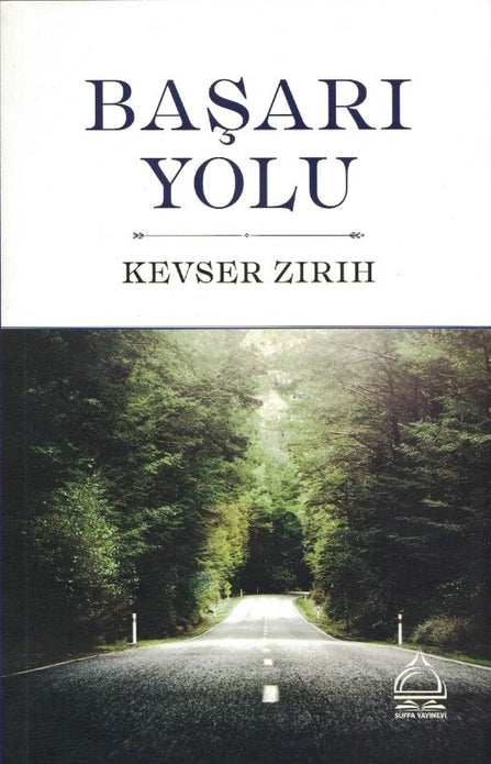 Başarı Yolu / Kevser Zırıh Başarı Yolu / Kevser Zırıh