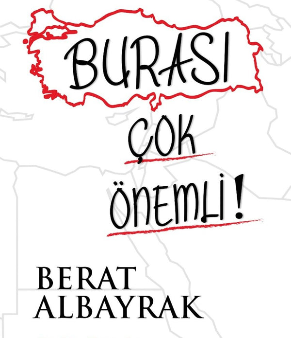 Burası Çok Önemli / BERAT ALBAYRAK Burası Çok Önemli / BERAT ALBAYRAK